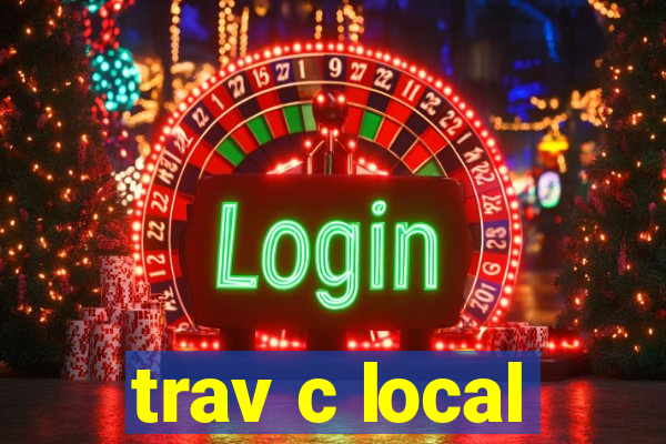 trav c local